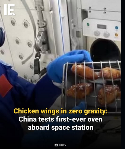 Chicken wings in zero gravity:
China tests first-ever oven
aboard space station

