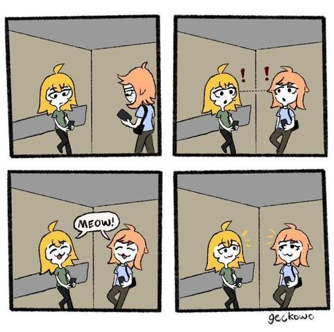 Four panel comic by geckowo. 
First panel shows two people on their phones while in an elevator. 
Second panel shows them noticing each other with explanation marks❗
Third panel, they both meow simultaneously.
Final panel shows them smiling with a cat face.