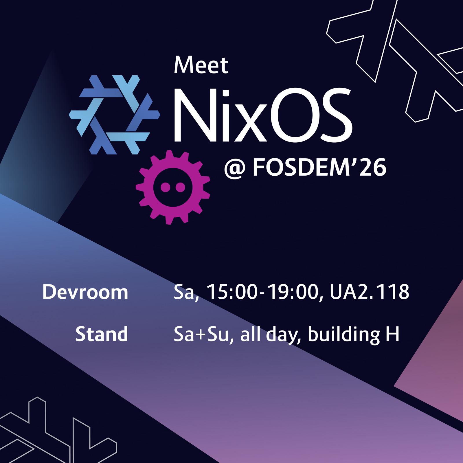 graphic saying "meet NixOS at FOSDEM", location and times of devroom and stand as mentioned in the post.