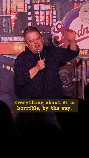 Everything about AI is horrible, by the way. Everything about AI sucks. I was talking to a woman a few months ago, and I said, what do you do? She goes, well, I work in AI, and I got really snotty.

And she said, no, my job, specifically, is to keep it from becoming racist. And I was like, one more time? And she said, yeah, AI tends to become racist, and I try to guide it back towards tolerance and equanimity. And I said, you left out a lot of steps.

What do you mean it goes racist? What the f…