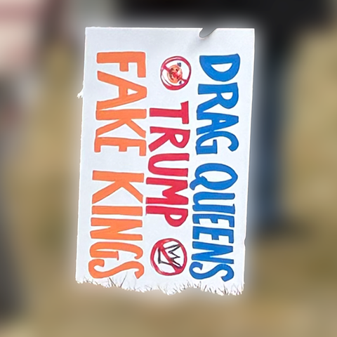 “Drag Queens trump Fake Kings”