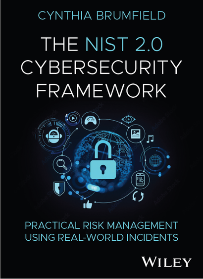 Cover image for my new book,  The NIST 2.0 Cybersecurity Framework: Practical Risk Management using Real-World Incidents