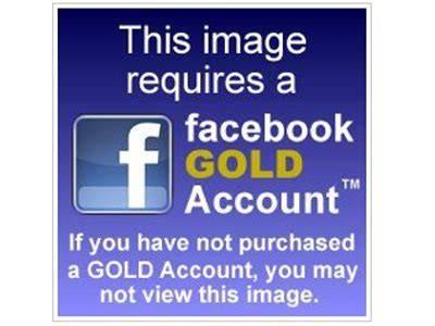Immagine di un vecchio tentativo di scam: "This image requires a Facebook Gold Account. If you have not purchased a GOLDAccount, you may not view this image".