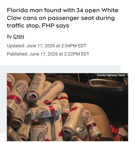 Florida man found with 34 open White
Claw cans on passenger seat during
traffic stop, FHP says
By CNN

