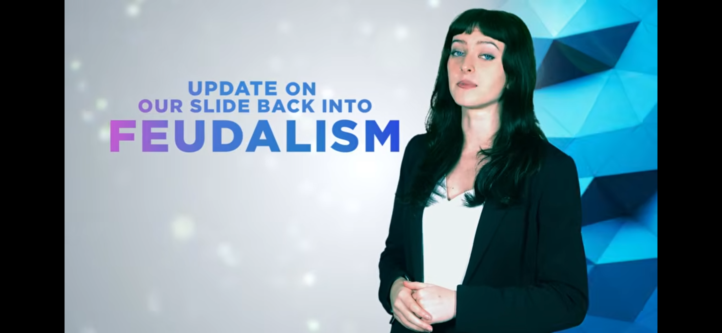 Australian presenter next to text "update on our gentle slide back into feudalism"