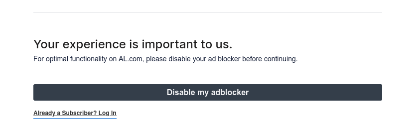 Your experience is important to us.

For optimal functionality on AL.com, please disable your ad blocker before continuing.
Disable my adblocker

Already a Subscriber? Log In