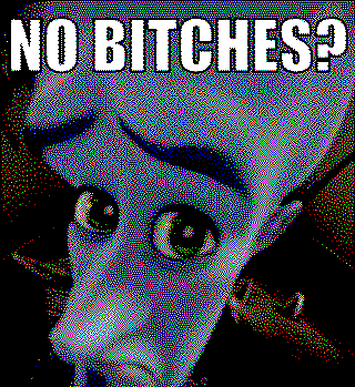 Megamind looking in a peephole, captioned "No bitches?" at the top. The image has been color-reduced to 8 colors, but dithered to approximate the tones of the original.