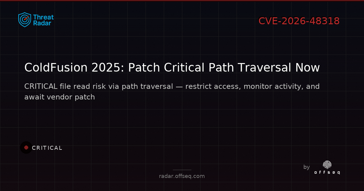 Critical threat: CVE-2026-48318: Improper Limitation of a Pathname to a Restricted Directory ('Path Traversal') (CWE-