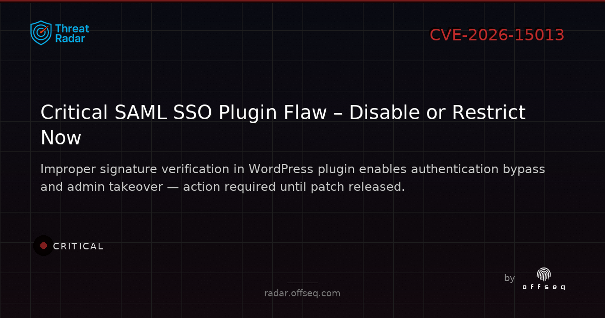 Critical threat: CVE-2026-15013: CWE-347 Improper Verification of Cryptographic Signature in cyberlord92 SAML Single