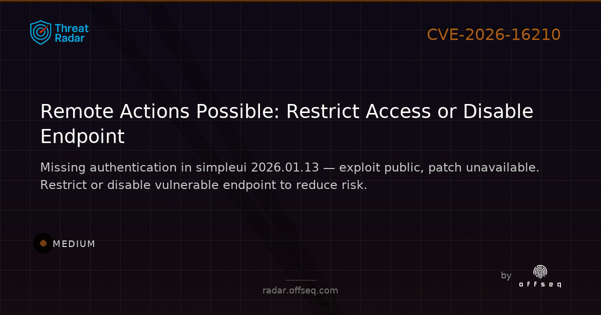 Medium threat: CVE-2026-16210: Missing Authentication in newpanjing simpleui
