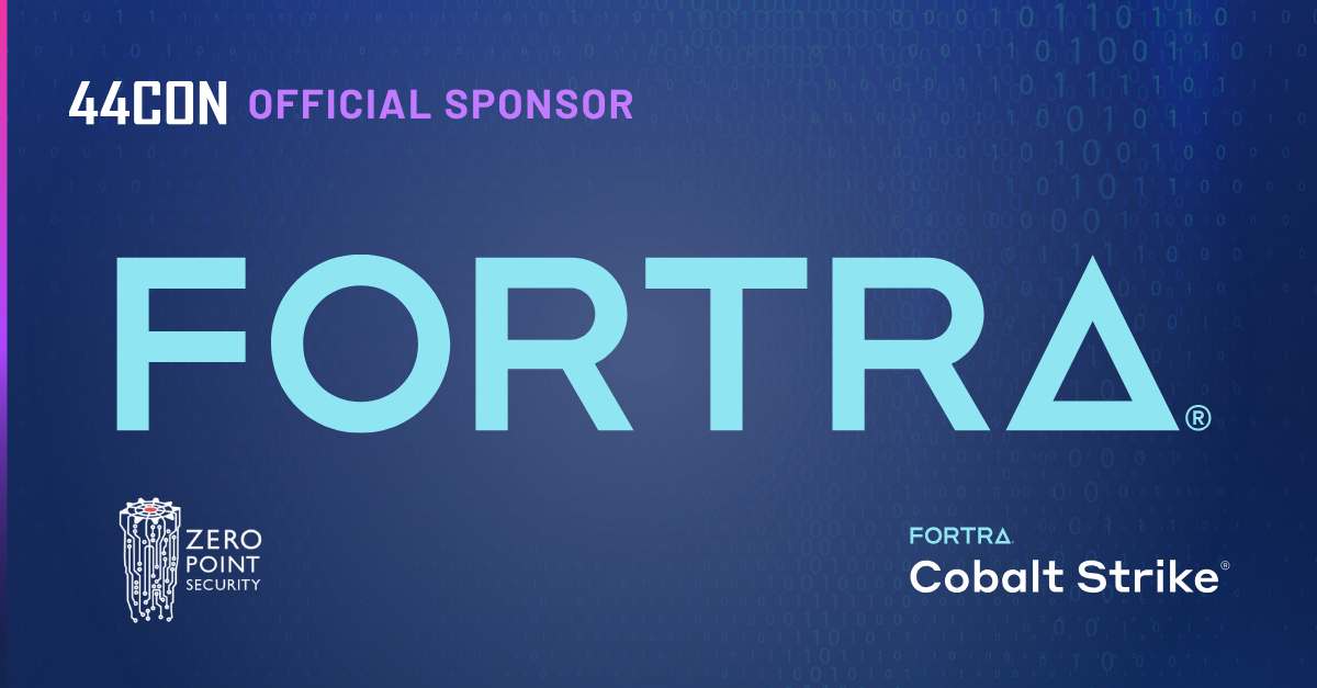 44CON official sponsor graphic. On a dark blue background patterned with faint binary code, the Fortra logo appears large in light blue. Below it, the Zero Point Security logo sits on the left and the Fortra Cobalt Strike logo on the right. Top-left corner reads "44CON Official Sponsor".