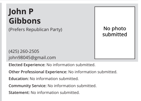 John P Gibbons 
(Prefers Republican Party)
No photo submitted.
(all fields for the candidate to describe themselves are blank)
