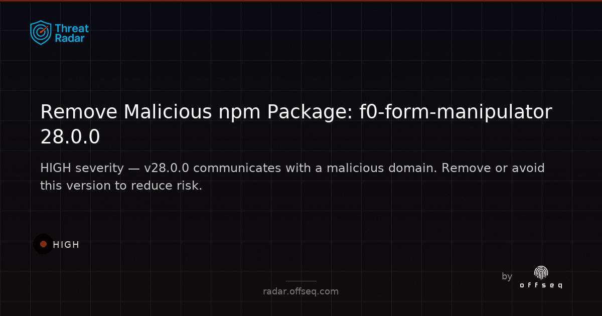 High threat: Malicious code in f0-form-manipulator (npm)
