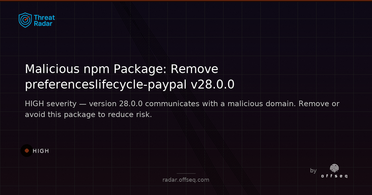 High threat: Malicious code in preferenceslifecycle-paypal (npm)