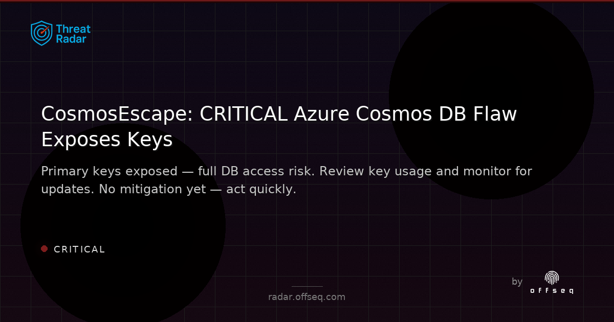 Critical threat: Critical Flaw Led to Azure Cosmos DB Pwnage