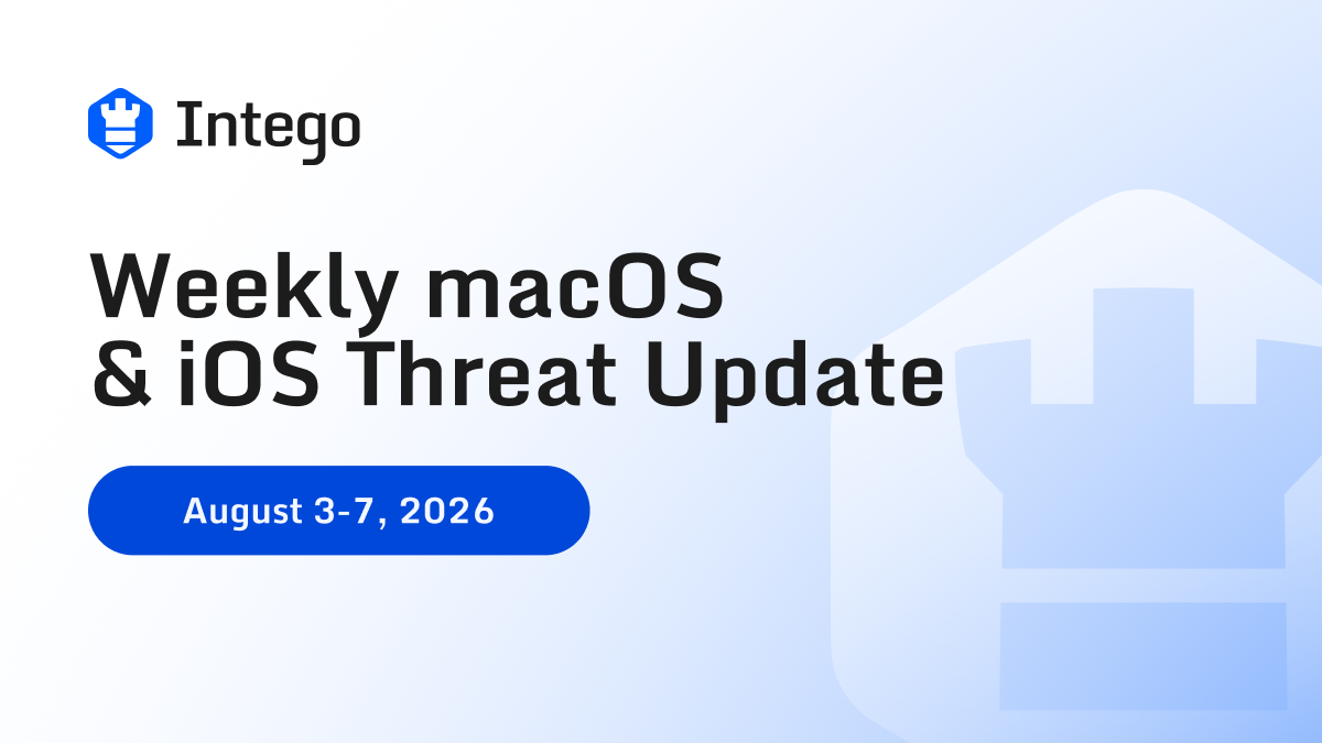 ntego-branded cover image reading “Weekly macOS & iOS Threat Update” with the date August 3–7, 2026, over a pale blue background with a large shield graphic.