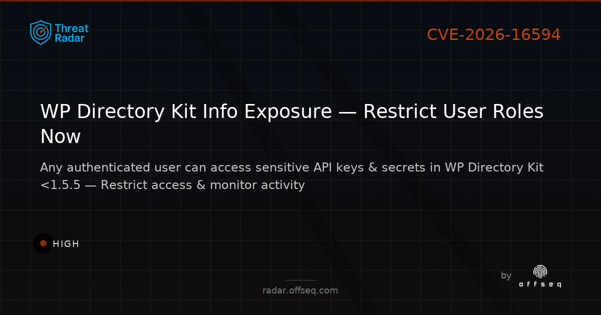 High threat: CVE-2026-16594: CWE-200 Information Exposure in WP Directory Kit
