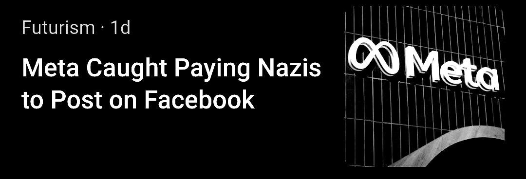 Meta pays Nazis to Post of Facebook