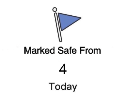 Marked Safe From 4 Today