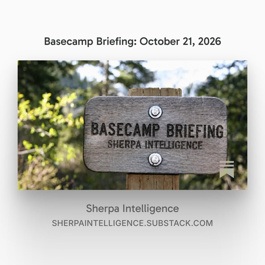 The image composed.jpg is a graphic featuring the heading "Basecamp Briefing: October 21, 2026". The center displays a photograph of a weathered wooden trail sign engraved with "BASECAMP BRIEFING" and "SHERPA INTELLIGENCE" against a blurred nature background. The bottom text reads "Sherpa Intelligence" followed by the URL "SHERPAINTELLIGENCE.SUBSTACK.COM".