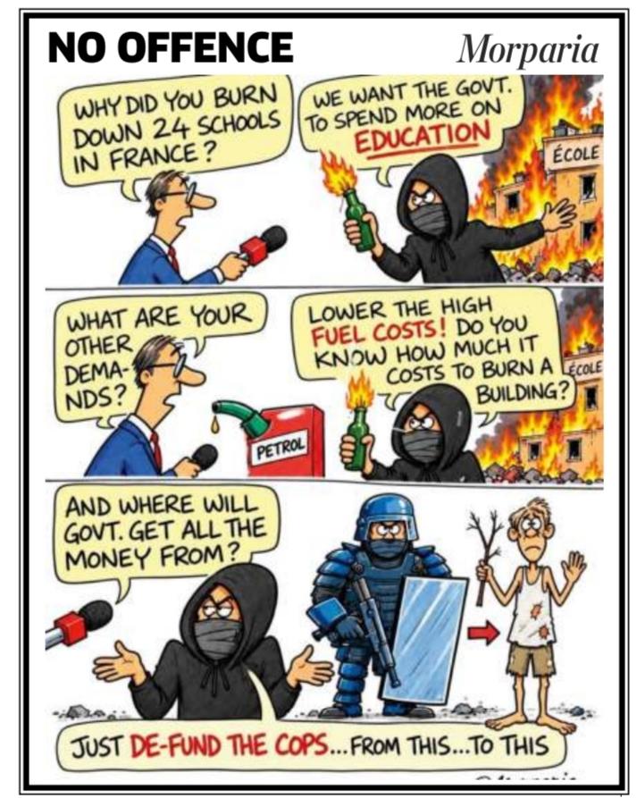 A political cartoon titled “NO OFFENCE” by Morparia, depicting a masked protester standing in front of burning school buildings marked “ÉCOLE” (French for school).
In the first panel, a journalist asks the protester why they burned down 24 schools in France. The protester replies, “We want the govt. to spend more on education.”
In the second panel, the journalist asks about the protester’s other demands. The protester responds, “Lower the high fuel costs! Do you know how much it costs to burn